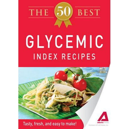 The 50 Best Glycemic Index Recipes - eBook (Best Glycemic Index App Iphone)