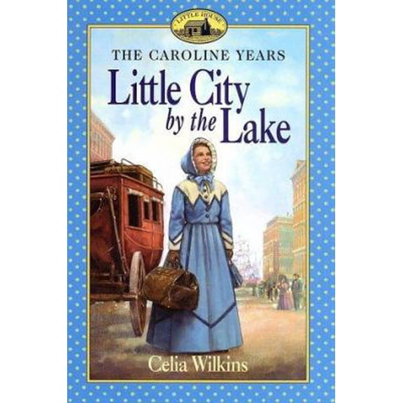 Pre-Owned Little City by the Lake (Little House Prequel) (Paperback) 0064407357 9780064407359