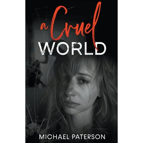 A Cruel World, (Paperback)