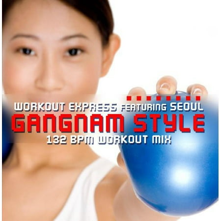 Workout Express - Gangnam Style (132 Bpm Workout Mix)