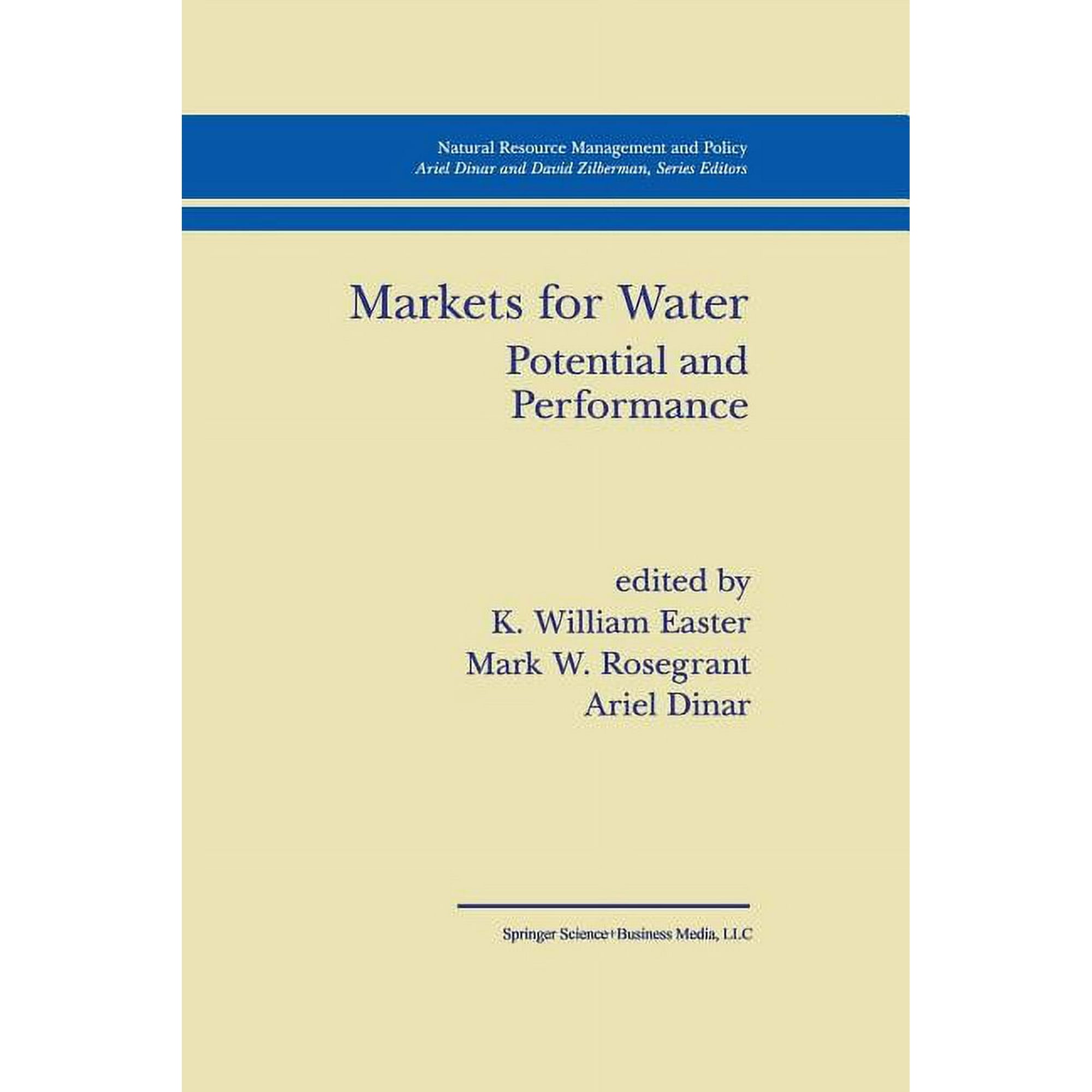 Natural Resource Management and Policy Markets for Water: Potential and Performance Book 15 (Paperback)