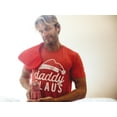 thumbnail image 3 of Mens Daddy Claus T Shirt Funny Christmas Party Father Santa Claus Graphic Tee Graphic Tees, 3 of 8