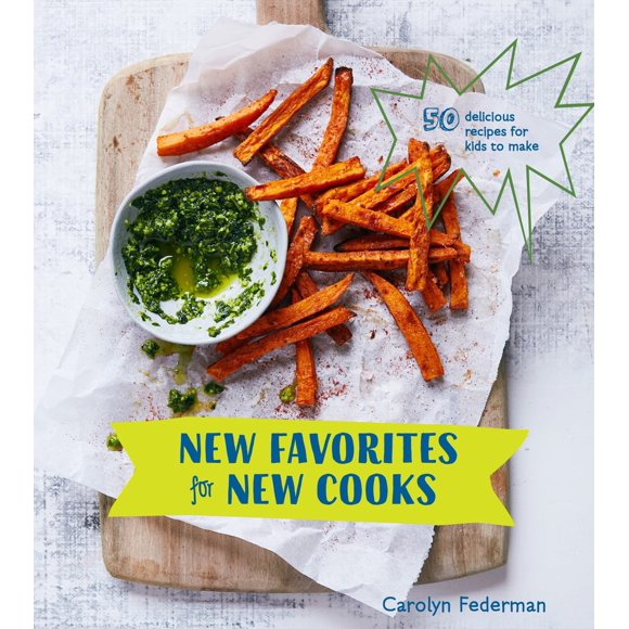 Pre-Owned New Favorites for New Cooks: 50 Delicious Recipes for Kids to Make [A Cookbook] (Hardcover) 0399579451 9780399579455