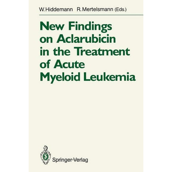 New Findings on Aclarubicin in the Treatment of Acute Myeloid Leukemia, (Paperback)