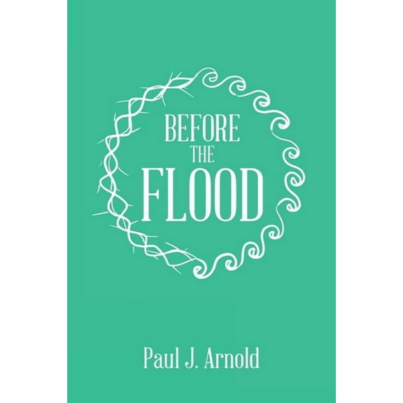 Before the Flood, (Paperback)
