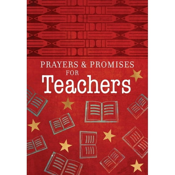 Prayers & Promises: Prayers & Promises for Teachers (Paperback)