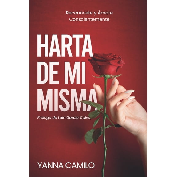 Saga Harta de Mi Misma Harta de Mi Misma: Reconócete y ámate conscientemente, Book 1, (Paperback)
