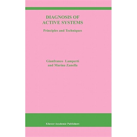 Pre-Owned The Springer International Engineering and Computer Science: Diagnosis of Active Systems: Principles and Techniques (Hardcover)