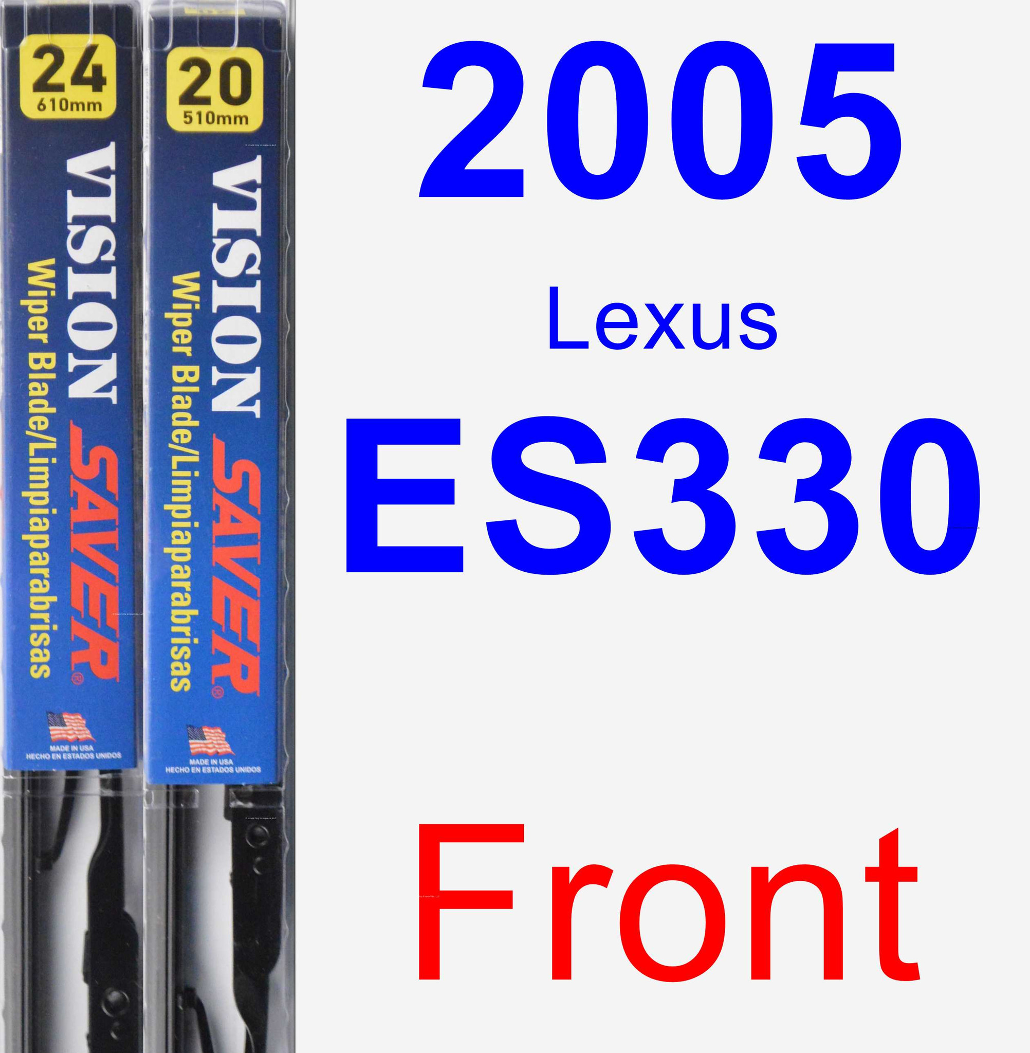 2005 Lexus ES330 Wiper Blade Set/Kit (Front) (2 Blades) Vision Saver