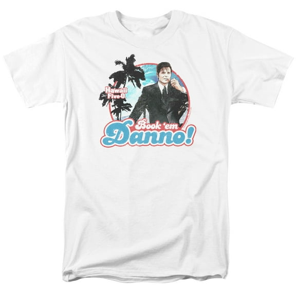 Hawaii 5 0 Book Em Danno Adult 18/1 T-Shirt White