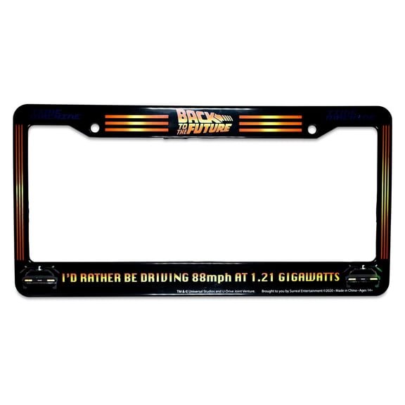 Back To The Future "I'd Rather Be Driving 88mph" License Plate Frame