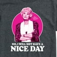 thumbnail image 3 of Golden Girls - Dorothy Will Not Have Nice Day - Men's Short Sleeve Graphic T-Shirt, 3 of 5