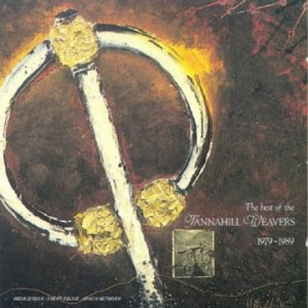 The Tannahill Weavers - Best of Tannahill Weavers 79-89 - Music & Performance - CD