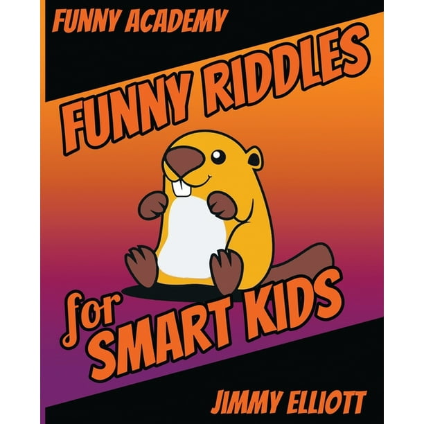 Funny Riddles - For Smart Kids : The Big Book Of Funny Riddles, Amazing  Brain Teasers And Tricky Questions That Children & Families Will Love  (Paperback) 