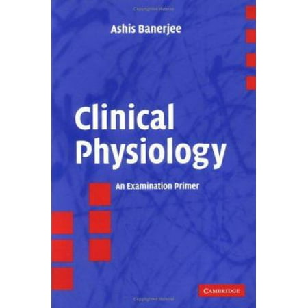 Clinical Physiology : An Examination Primer, Used [Paperback]