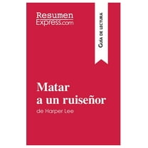Matar a un ruiseñor de Harper Lee (Guía de lectura): Resumen y análisis completo, (Paperback)