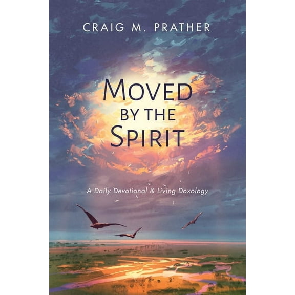 Moved by the Spirit (Paperback)
