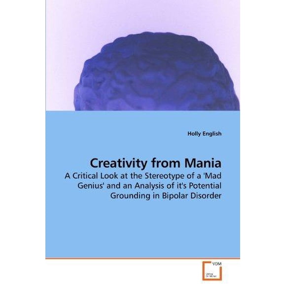 Creativity from Mania