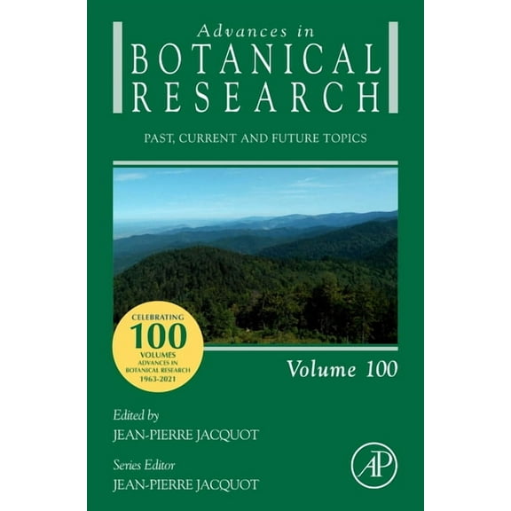 Advances in Botanical Research Advances in Botanical Research: Past, Current and Future Topics Volume 100, Book 100, (Hardcover)