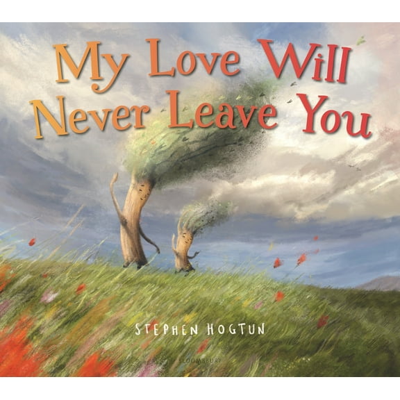 My Love Will Never Leave You, (Hardcover)