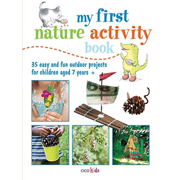 Pre-Owned My First Nature Activity Book: 35 easy and fun outdoor projects for children aged 7 years +, 9781908862723, 1908862726, Paperback, Act edition