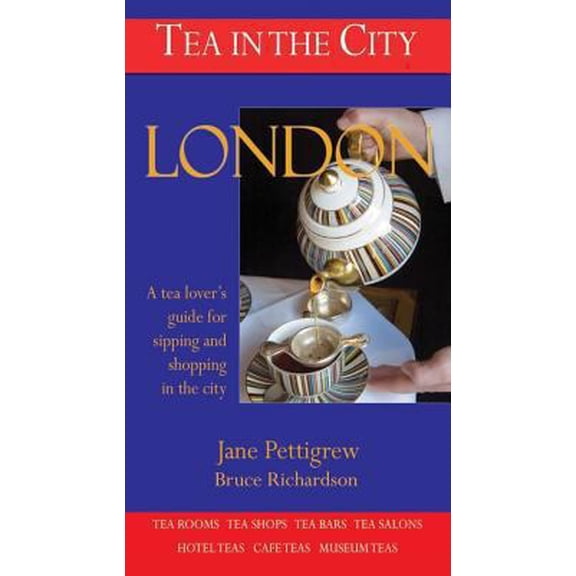 Pre-Owned Tea in the City: London (Paperback) 0966347889 9780966347883