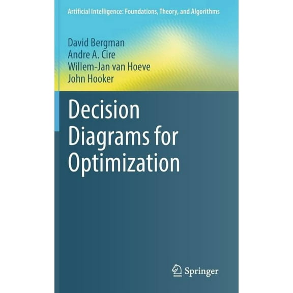 Artificial Intelligence: Foundations, Th Decision Diagrams for Optimization, (Hardcover)