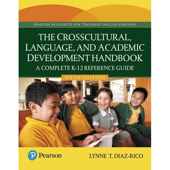 Pre-Owned The Crosscultural, Language, and Academic Development Handbook: A Complete K-12 Reference Guide (Paperback) 0134293258 9780134293257