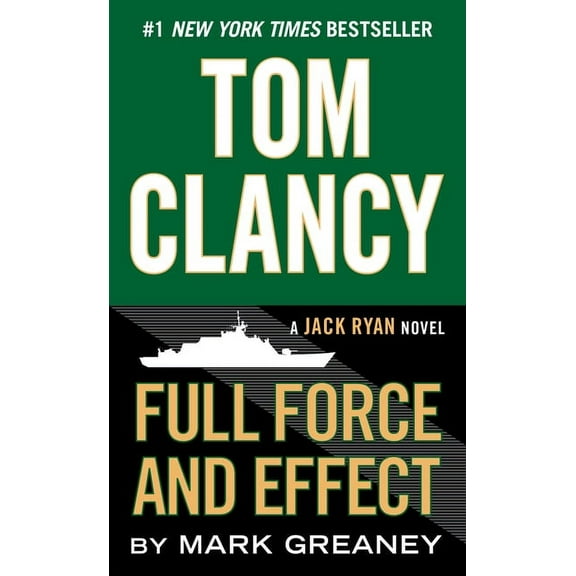 Jack Ryan Novels Tom Clancy Full Force and Effect, Book 14, (Paperback)