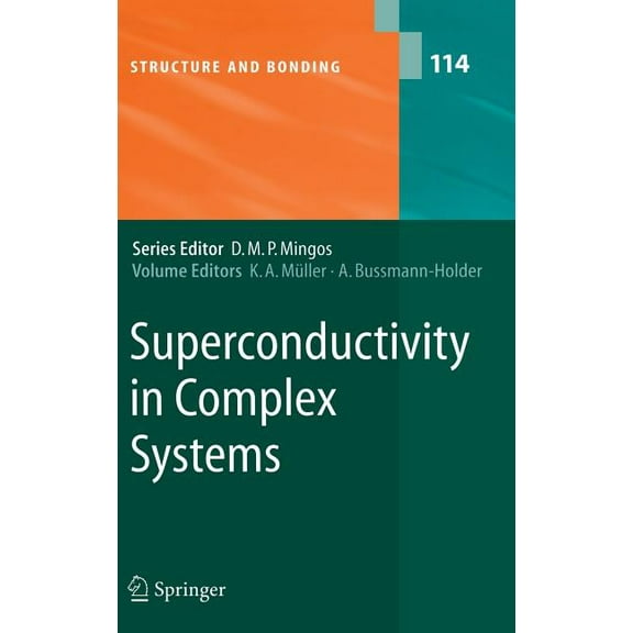 Structure and Bonding Superconductivity in Complex Systems, Book 114, (Hardcover)