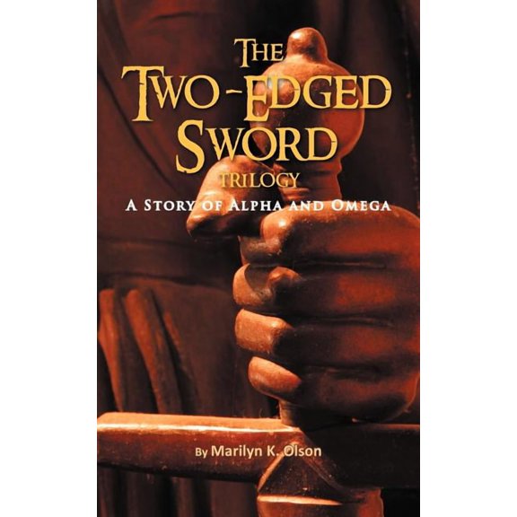 The Two-Edged Sword : A Story of Alpha and Omega (Paperback)