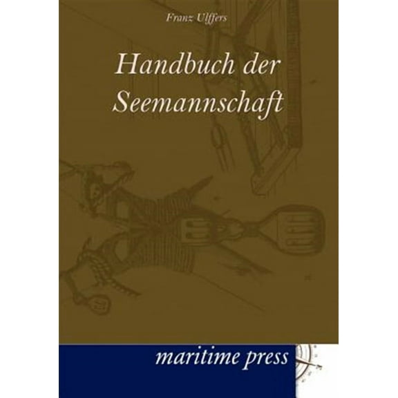Handbuch der Seemannschaft (Paperback)