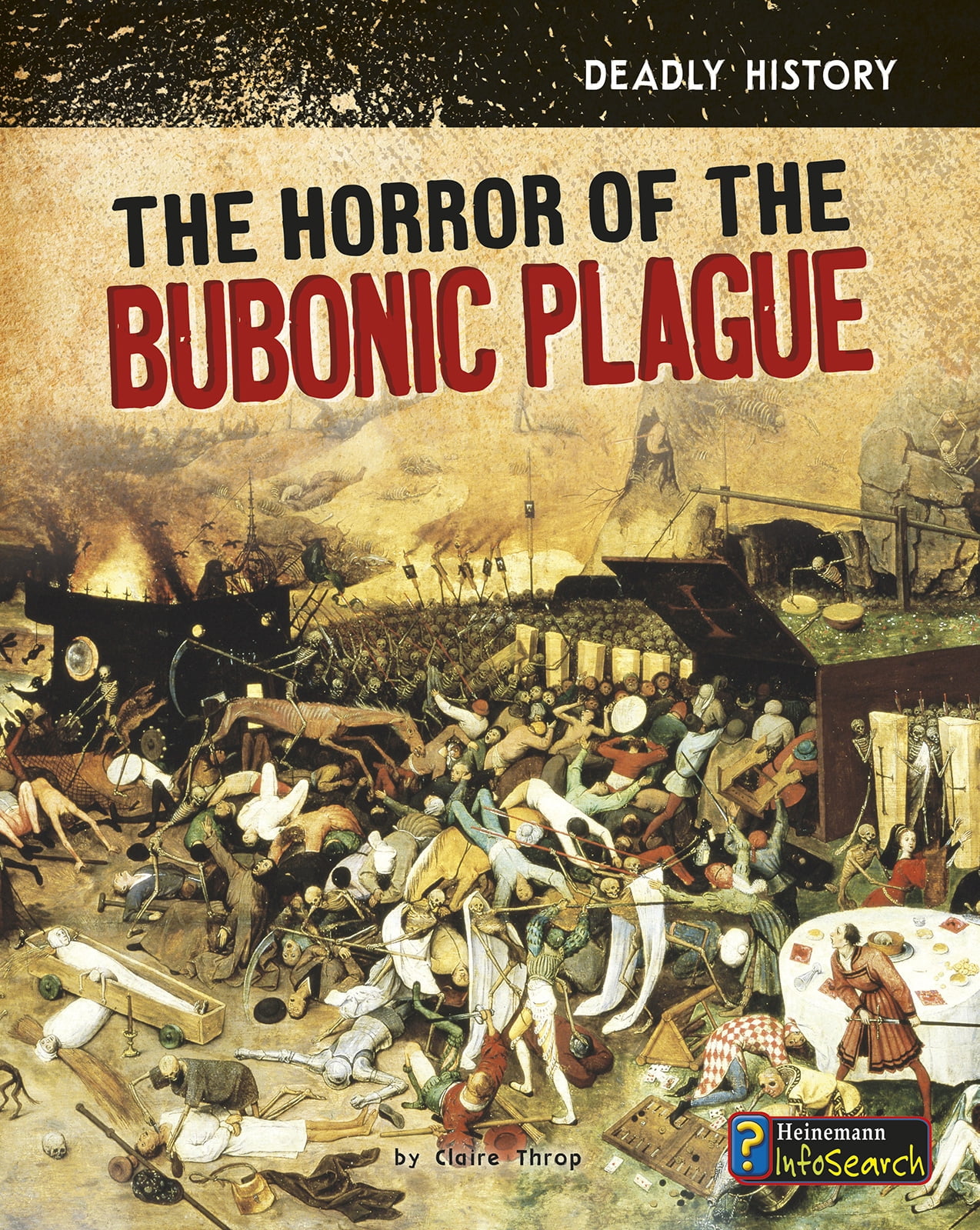 Deadly History The Horror of the Bubonic Plague (Hardcover) Walmart