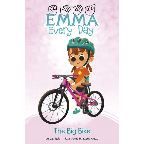 Emma Every Day The Big Bike, (Paperback)