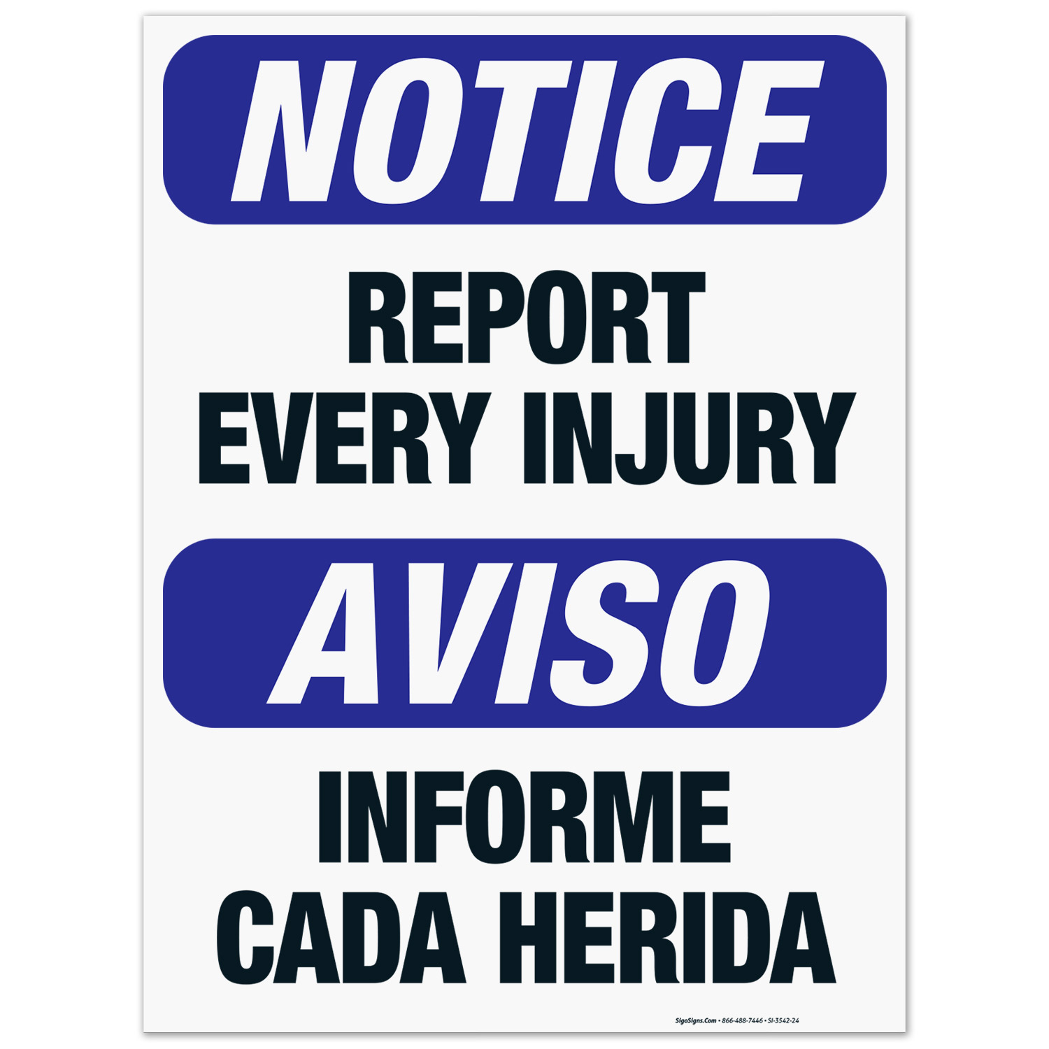 Bffae Sign Report Every Injury Bilingual Sign, OSHA Notice Sign, 18x24 Corrugated ...