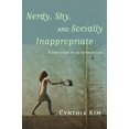 thumbnail image 1 of Nerdy, Shy, and Socially Inappropriate, Cynthia Kim Paperback, 1 of 1