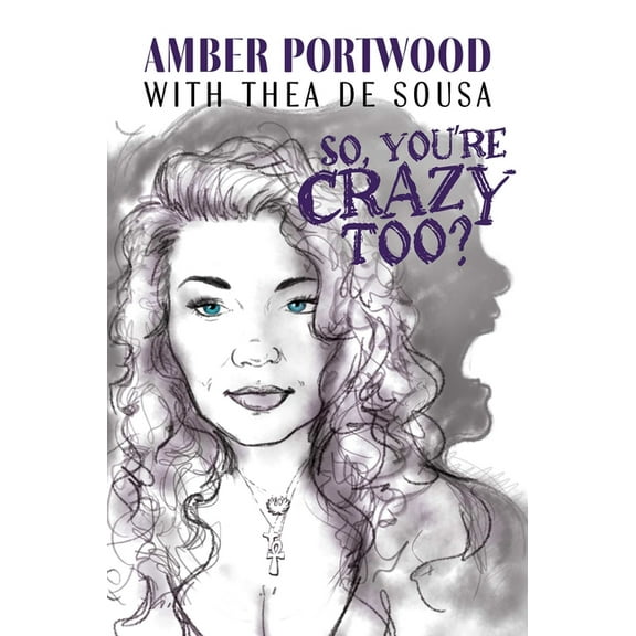 So, You're Crazy Too?, (Hardcover)