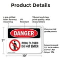 thumbnail image 2 of (2 Pack) Pool Closed Do Not Enter OSHA Danger Sign 10 Inch X 7 Inch Plastic Sign, Weather Resistant, UV Protected for Workplace, Business, and Construction Site, Made in the USA, 2 of 8