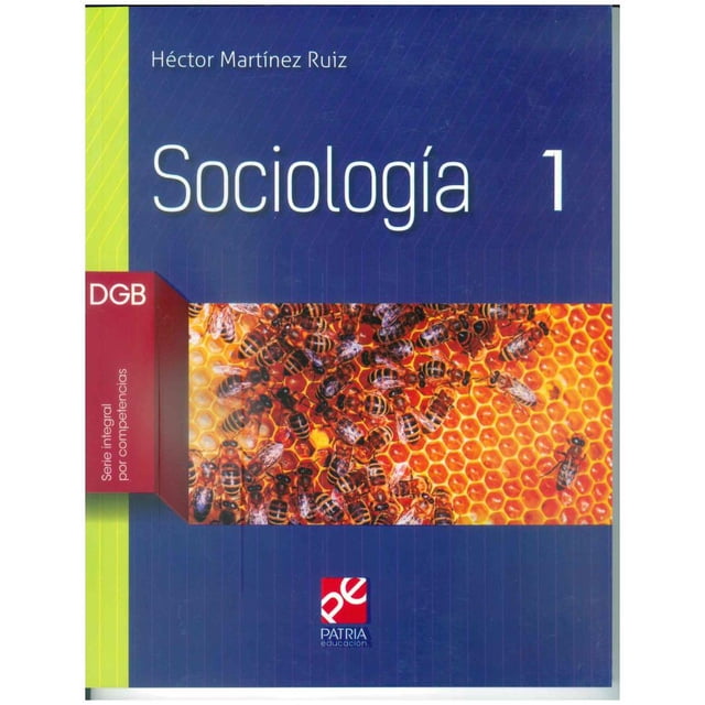 SOCIOLOGIA 1 GRUPO EDITORIAL PATRIA HECTOR MARTINEZ RUIZ
