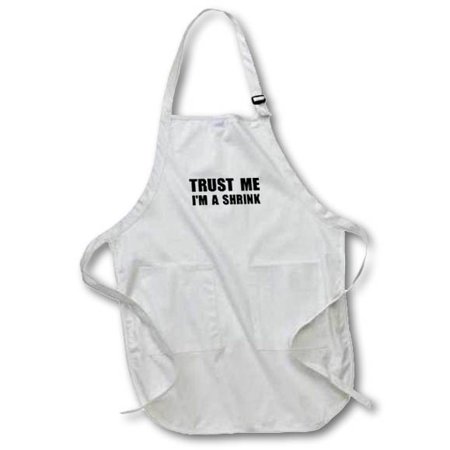 

3dRose Trust me Im a Shrink - work humor - Funny psychology therapy job gift Full Length Apron 22 by 30-inch Black With Pockets