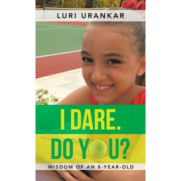 I Dare Do You? : Wisdom of an 8-year-old