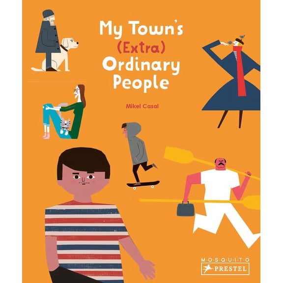 My Town's (Extra) Ordinary People (Hardcover)