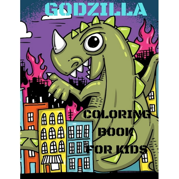 Godzilla Coloring Book for Kids : An Amazing Coloring Book for Kids Ages 4-12, Featuring Godzilla Design for any Fans of Godzilla! (Paperback)