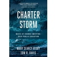 thumbnail image 2 of Charter Storm : Waves of Change Sweeping Over Public Education (Hardcover), 2 of 2