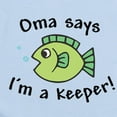 thumbnail image 2 of CafePress - Oma Says I'm A Keeper Infant Bodysuit - Baby Light Bodysuit, Size Newborn - 24 Months, 2 of 4