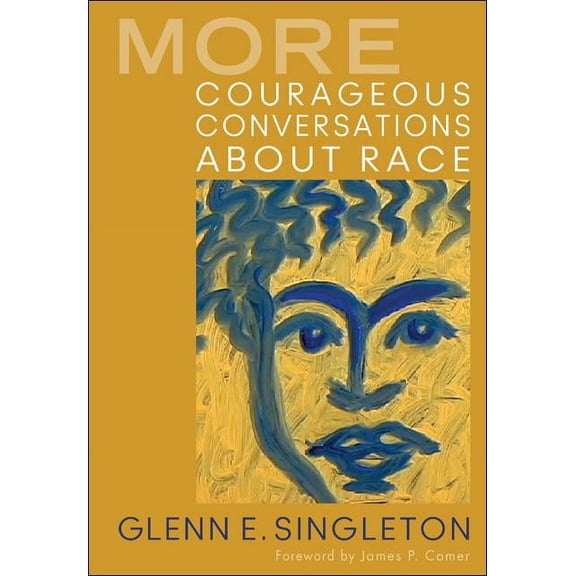 More Courageous Conversations About Race, (Paperback)