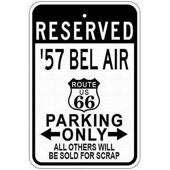 Personalized Parking Signs 1957 57 Chevy BEL AIR Route 66 Tin Parking Sign Retro Wall Decor Art 12x16