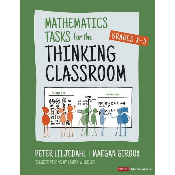 Corwin Mathematics Mathematics Tasks for the Thinking Classroom, Grades K-5, (Paperback)
