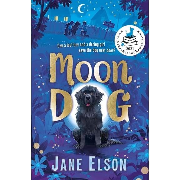 Moon Dog: A Heart-Warming Animal Tale of Bravery and Friendship, (Paperback)