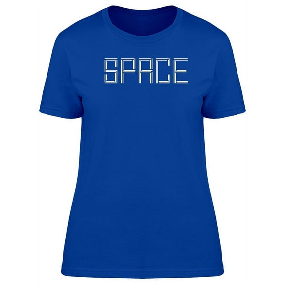 Space Modern Lettering T-Shirt Women -Image by Shutterstock, Female Large